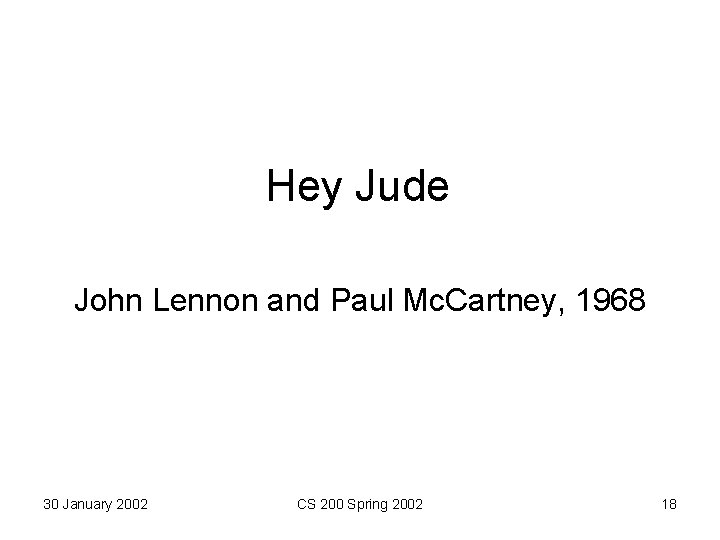 Hey Jude John Lennon and Paul Mc. Cartney, 1968 30 January 2002 CS 200