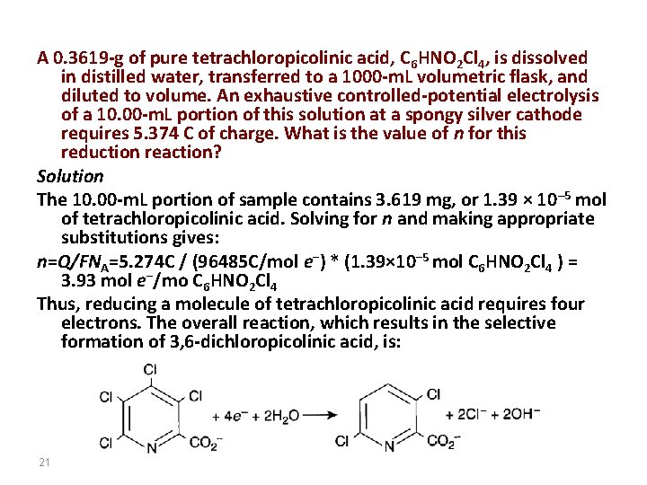 A 0. 3619 -g of pure tetrachloropicolinic acid, C 6 HNO 2 Cl 4,