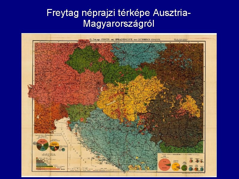 Freytag néprajzi térképe Ausztria. Magyarországról 