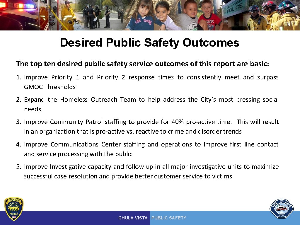 Desired Public Safety Outcomes The top ten desired public safety service outcomes of this Desired Public Safety Outcomes The top ten desired public safety service outcomes of this