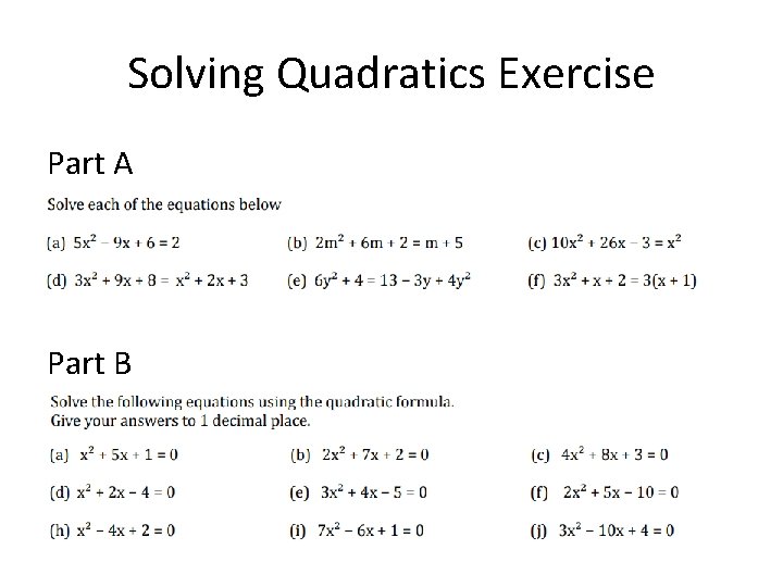 Solving Quadratics Exercise Part A Part B 