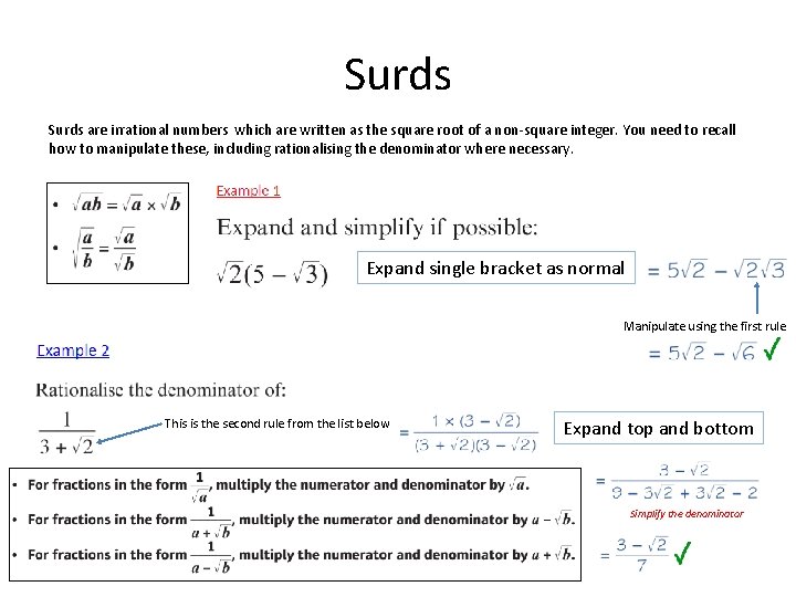 Surds are irrational numbers which are written as the square root of a non-square