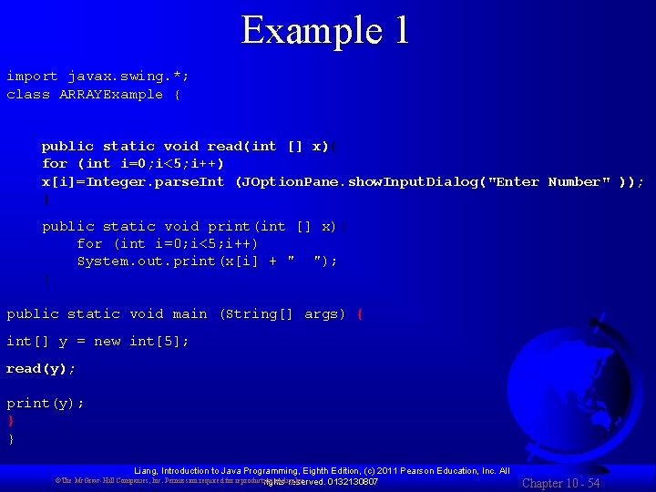 Example 1 import javax. swing. *; class ARRAYExample { public static void read(int []