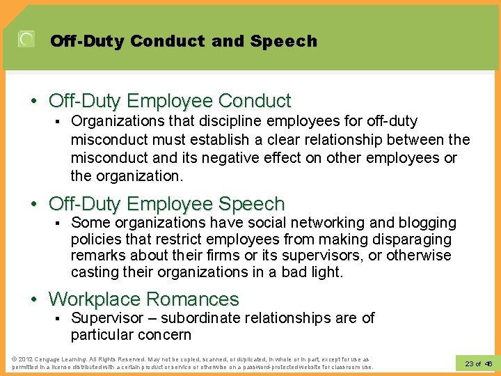 Off-Duty Conduct and Speech • Off-Duty Employee Conduct § Organizations that discipline employees for