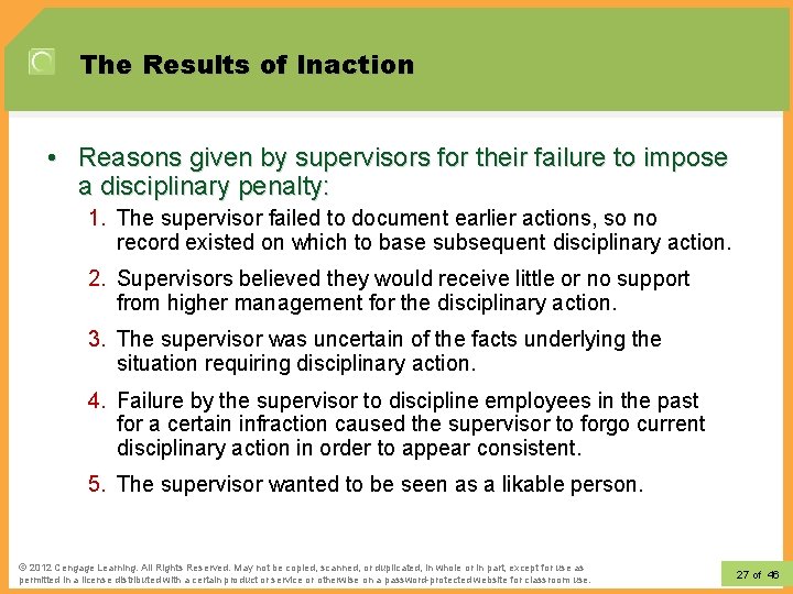 The Results of Inaction • Reasons given by supervisors for their failure to impose