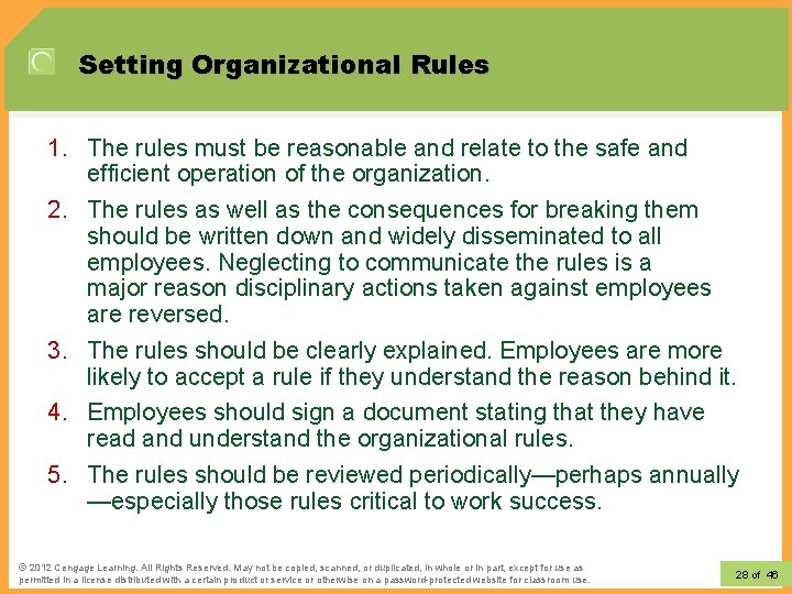 Setting Organizational Rules 1. The rules must be reasonable and relate to the safe