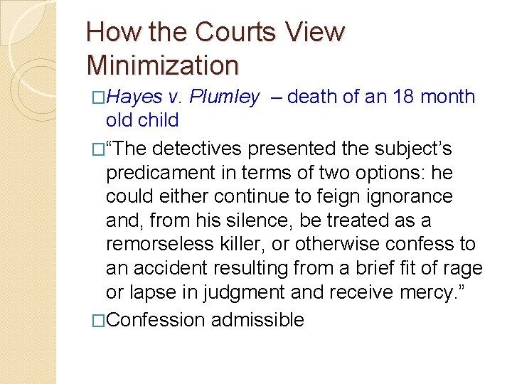 How the Courts View Minimization �Hayes v. Plumley – death of an 18 month How the Courts View Minimization �Hayes v. Plumley – death of an 18 month