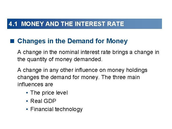 4. 1 MONEY AND THE INTEREST RATE < Changes in the Demand for Money