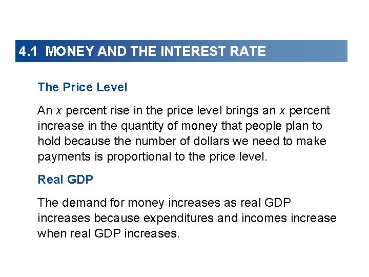 4. 1 MONEY AND THE INTEREST RATE The Price Level An x percent rise