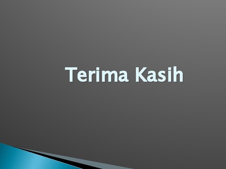 Terima Kasih 