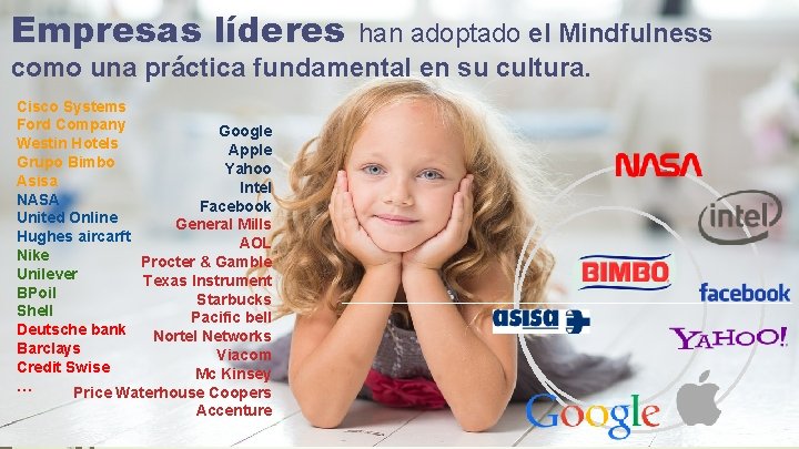 Empresas líderes han adoptado el Mindfulness como una práctica fundamental en su cultura. Cisco