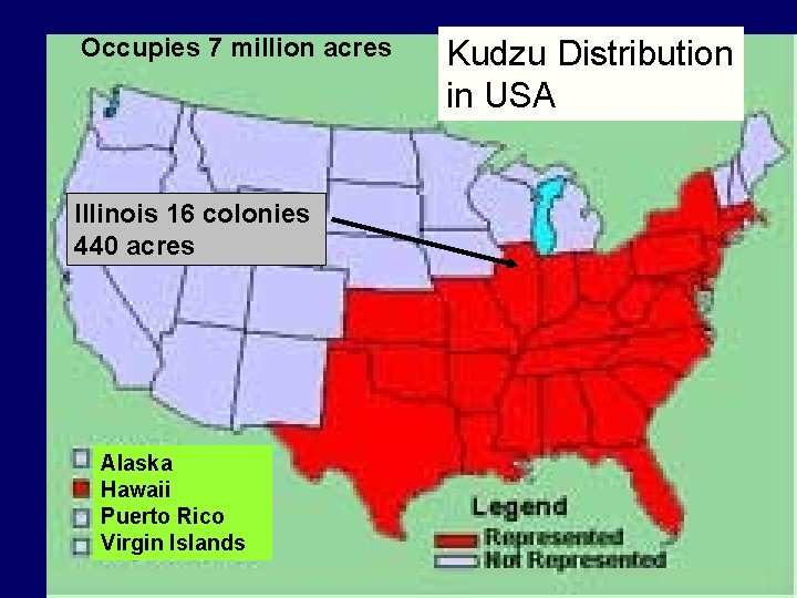 Occupies 7 million acres Illinois 16 colonies 440 acres Alaska Hawaii Puerto Rico Virgin