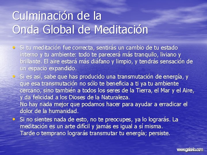 Culminación de la Onda Global de Meditación • Si tu meditación fue correcta, sentirás