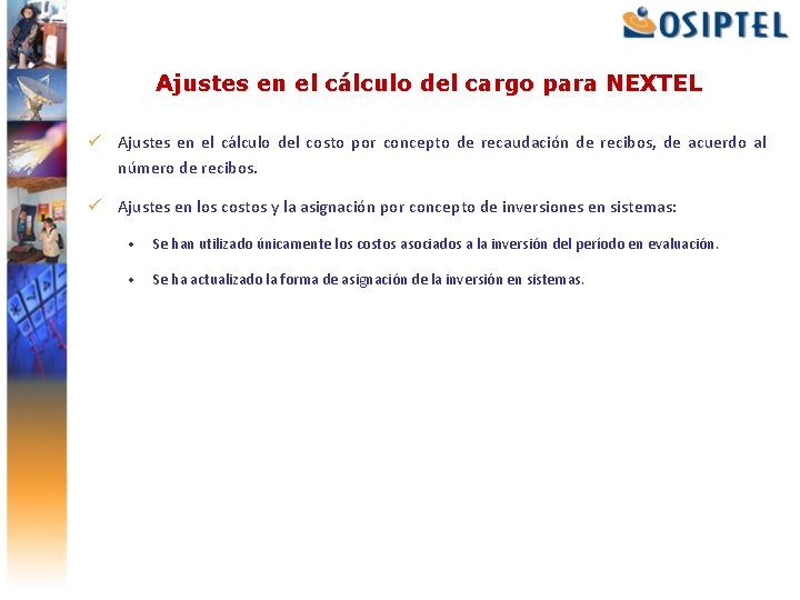 Ajustes en el cálculo del cargo para NEXTEL ü Ajustes en el cálculo del