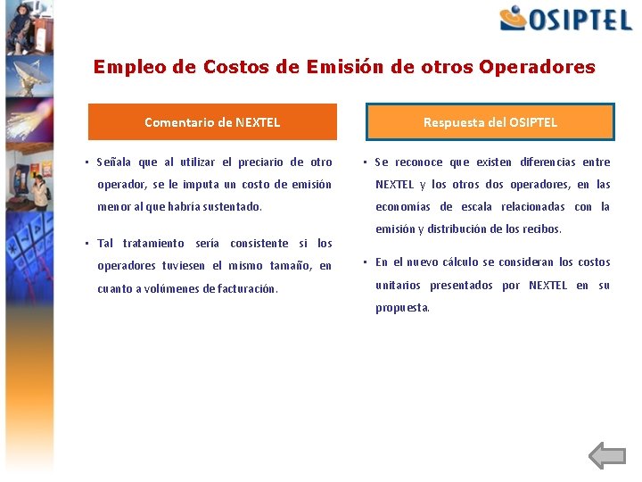 Empleo de Costos de Emisión de otros Operadores Comentario de NEXTEL Respuesta del OSIPTEL