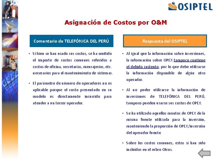 Asignación de Costos por O&M Comentario de TELEFÓNICA DEL PERÚ Respuesta del OSIPTEL •