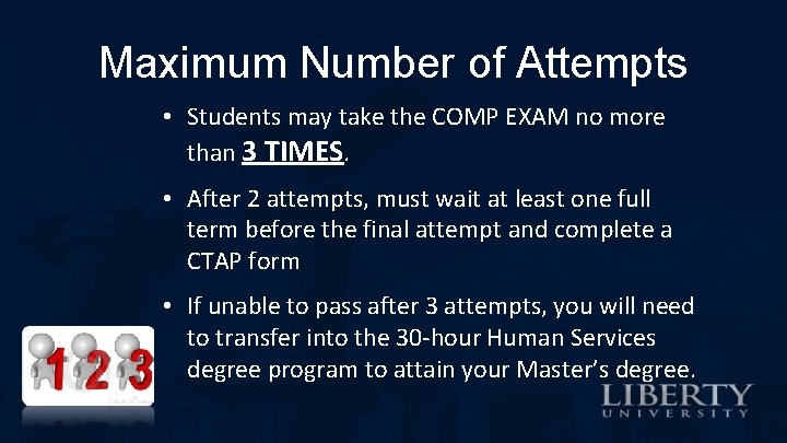 Maximum Number of Attempts • Students may take the COMP EXAM no more than