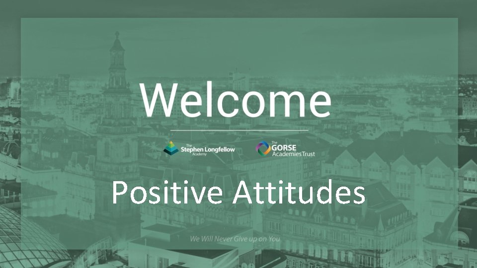 Positive Attitudes 