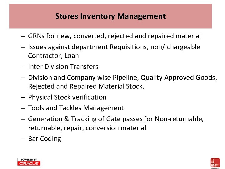 Stores Inventory Management – GRNs for new, converted, rejected and repaired material – Issues Stores Inventory Management – GRNs for new, converted, rejected and repaired material – Issues