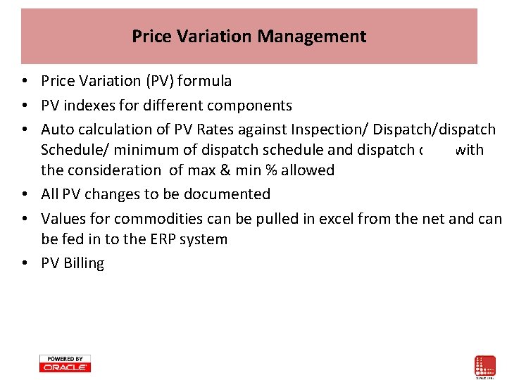 Price Variation Management • Price Variation (PV) formula • PV indexes for different components Price Variation Management • Price Variation (PV) formula • PV indexes for different components