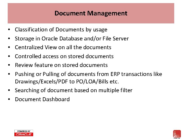 Document Management Classification of Documents by usage Storage in Oracle Database and/or File Server Document Management Classification of Documents by usage Storage in Oracle Database and/or File Server