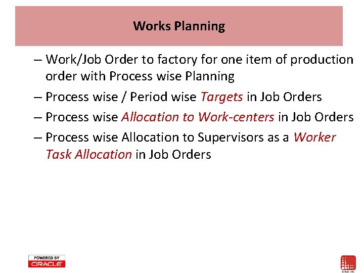 Works Planning – Work/Job Order to factory for one item of production order with Works Planning – Work/Job Order to factory for one item of production order with