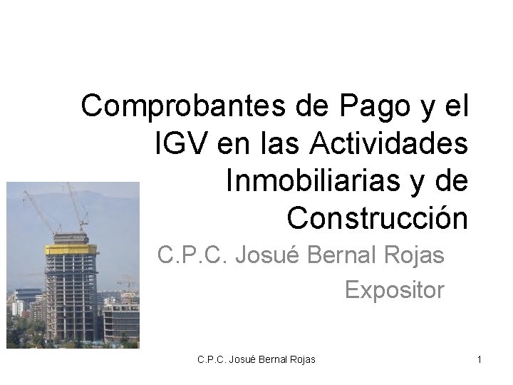 Comprobantes de Pago y el IGV en las Actividades Inmobiliarias y de Construcción C.