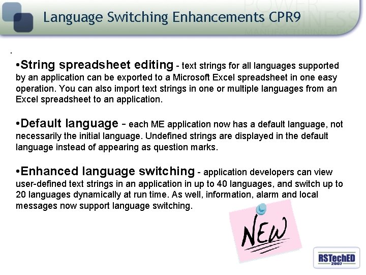 Language Switching Enhancements CPR 9. • String spreadsheet editing - text strings for all