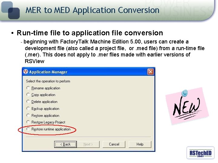 MER to MED Application Conversion • Run-time file to application file conversion - beginning