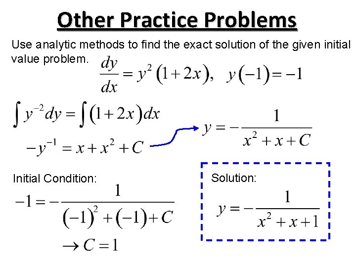 Other Practice Problems Use analytic methods to find the exact solution of the given