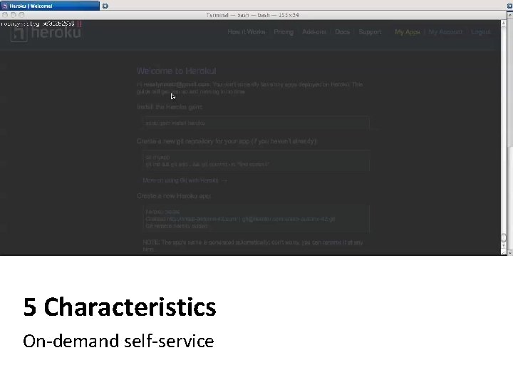 5 Characteristics On-demand self-service 5 Characteristics On-demand self-service