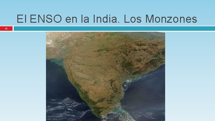 El ENSO en la India. Los Monzones 42 