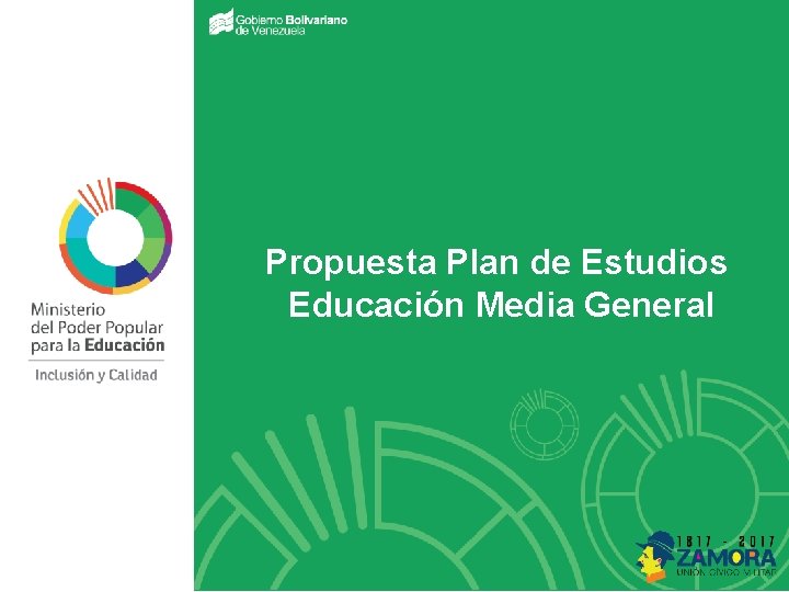 Propuesta Plan de Estudios Educación Media General 