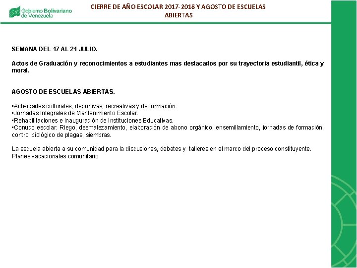 CIERRE DE AÑO ESCOLAR 2017 -2018 Y AGOSTO DE ESCUELAS ABIERTAS SEMANA DEL 17