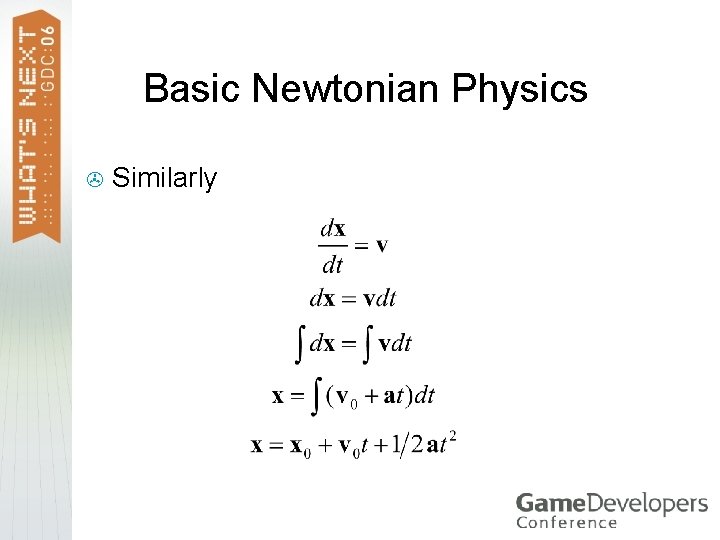 Basic Newtonian Physics > Similarly 