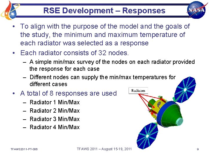 RSE Development – Responses • To align with the purpose of the model and