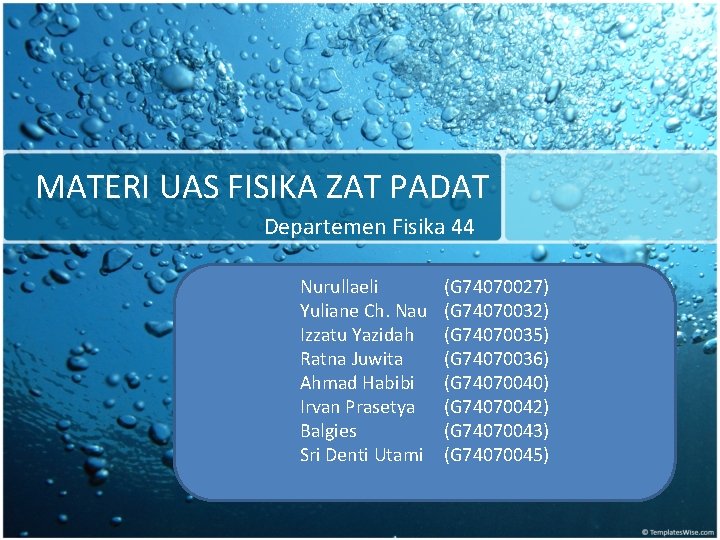 MATERI UAS FISIKA ZAT PADAT Departemen Fisika 44 Nurullaeli Yuliane Ch. Nau Izzatu Yazidah