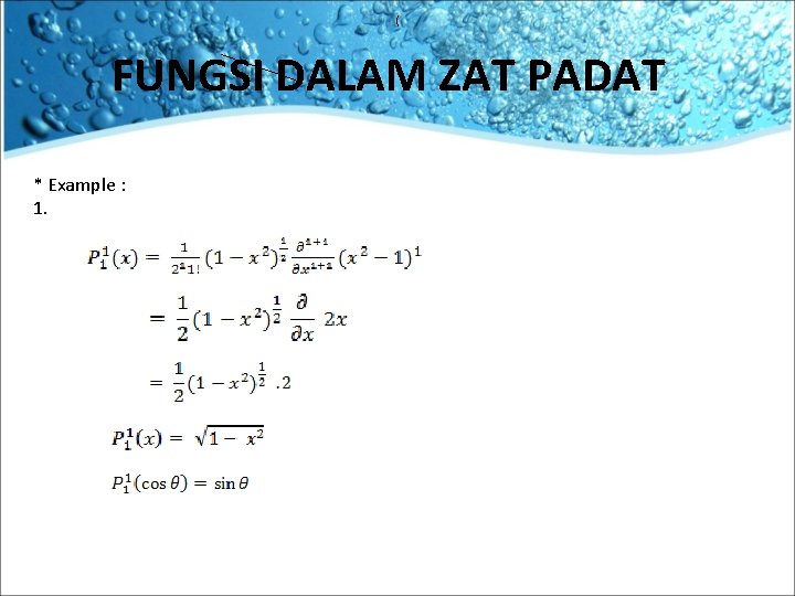 ( FUNGSI DALAM ZAT PADAT * Example : 1. 