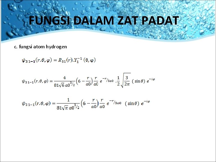 ( FUNGSI DALAM ZAT PADAT c. fungsi atom hydrogen 