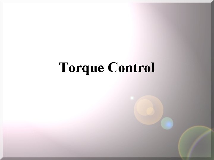 Torque Control 