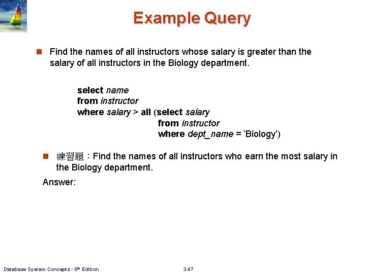 Example Query n Find the names of all instructors whose salary is greater than