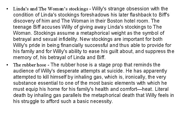  • Linda’s and The Woman’s stockings - Willy's strange obsession with the condition