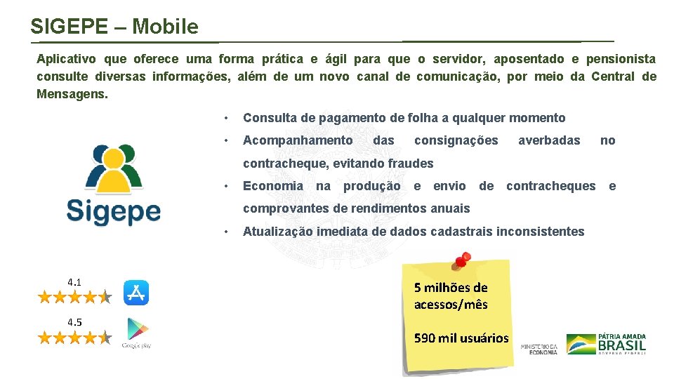 SIGEPE – Mobile Aplicativo que oferece uma forma prática e ágil para que o