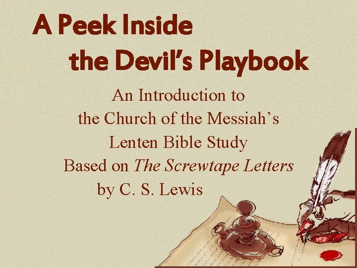 A Peek Inside the Devil’s Playbook An Introduction to the Church of the Messiah’s