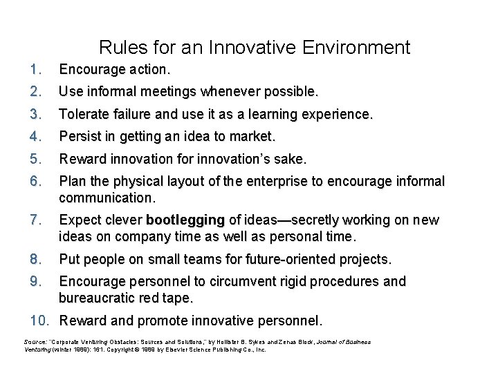 Rules for an Innovative Environment 1. Encourage action. 2. Use informal meetings whenever possible. Rules for an Innovative Environment 1. Encourage action. 2. Use informal meetings whenever possible.