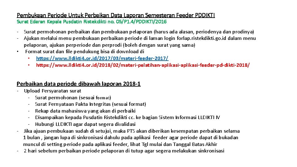 Pembukaan Periode Untuk Perbaikan Data Laporan Semesteran Feeder PDDIKTI Surat Edaran Kepala Pusdatin Ristekdikti