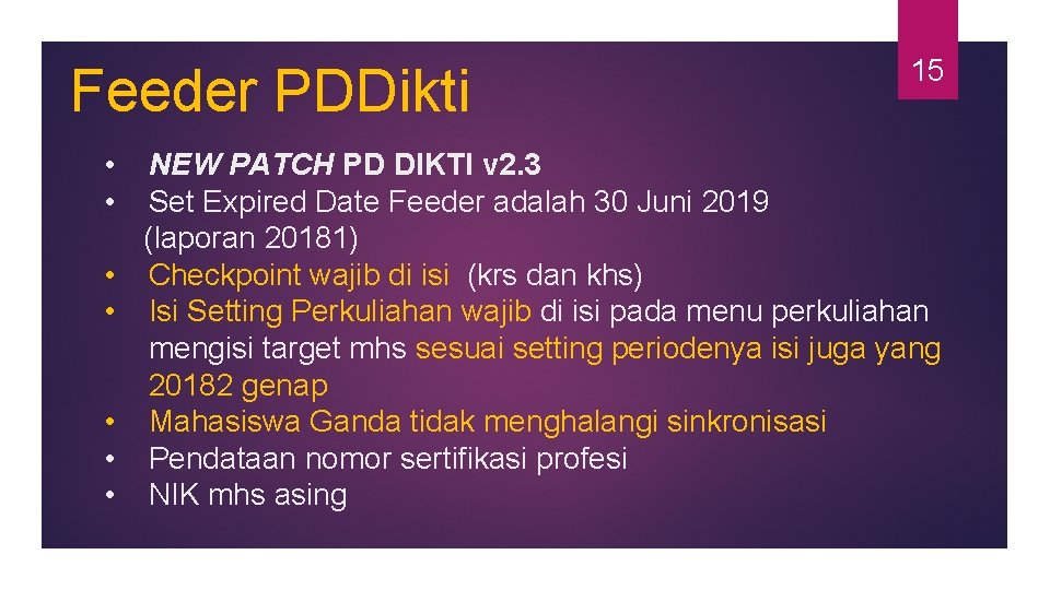 Feeder PDDikti • • 15 NEW PATCH PD DIKTI v 2. 3 Set Expired