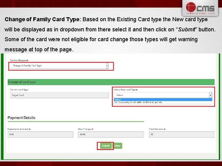 Change of Family Card Type: Based on the Existing Card type the New card