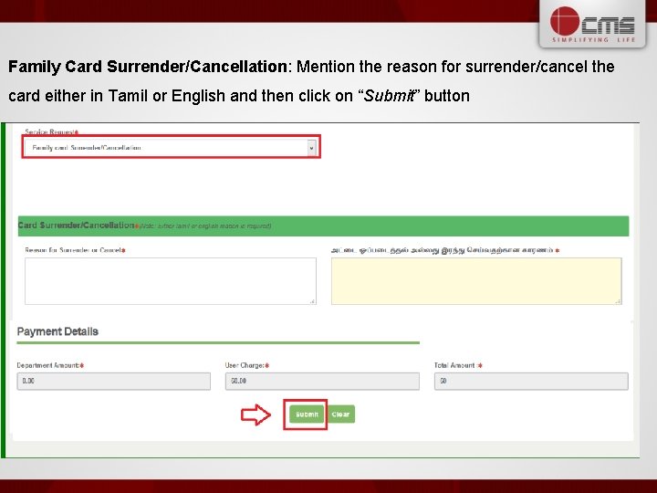 Family Card Surrender/Cancellation: Mention the reason for surrender/cancel the card either in Tamil or