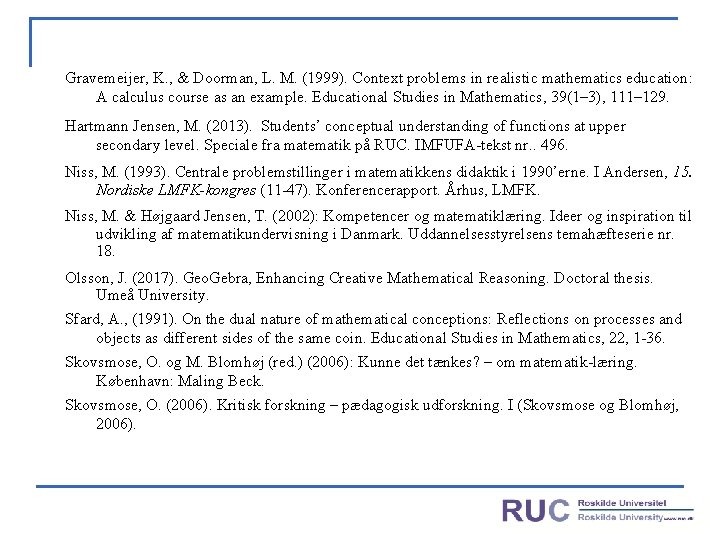 Gravemeijer, K. , & Doorman, L. M. (1999). Context problems in realistic mathematics education: